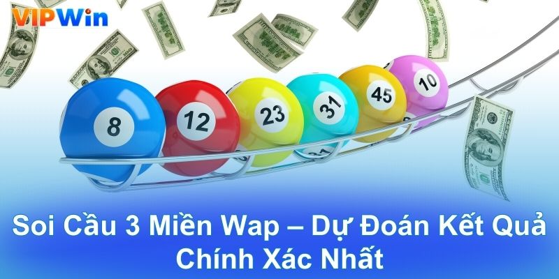 Soi Cầu 3 Miền Wap