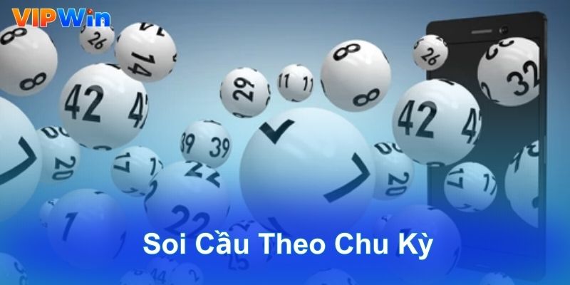 Soi cầu theo chu kỳ